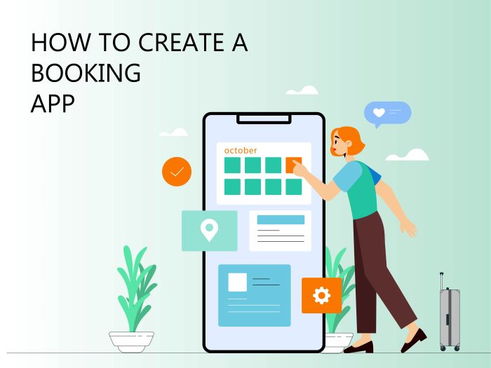 How to Create a Booking App: 8-Step Guide